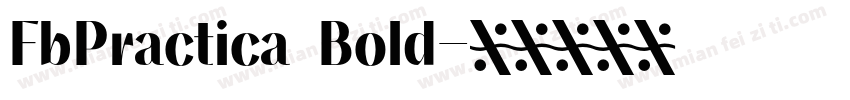 FbPractica Bold字体转换